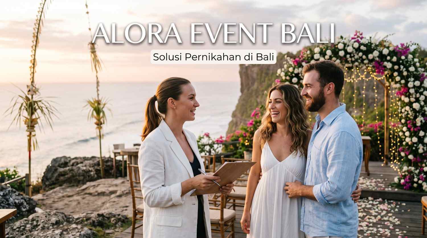 Wedding Planner Bali Alora Event Bali: Solusi Pernikahan di Bali